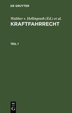 Kraftfahrrecht / Kraftfahrrecht. Teil 1 Cover des Buches Kraftfahrrecht / Kraftfahrrecht. Teil 1 (ISBN: 9783112602522)