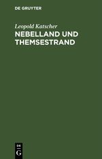 Nebelland und Themsestrand Cover des Buches Nebelland und Themsestrand (ISBN: 9783112604106)