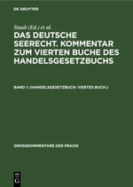 Das deutsche Seerecht. Kommentar zum vierten Buche des Handelsgesetzbuchs / (Handelsgesetzbuch: Viertes Buch.) Cover des Buches Das deutsche Seerecht. Kommentar zum vierten Buche des Handelsgesetzbuchs / (Handelsgesetzbuch: Viertes Buch.) (ISBN: 9783112605844)