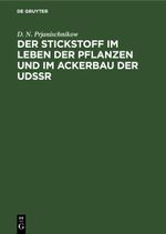 Der Stickstoff im Leben der Pflanzen und im Ackerbau der UdSSR Cover des Buches Der Stickstoff im Leben der Pflanzen und im Ackerbau der UdSSR (ISBN: 9783112621233)