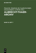 Albrecht-Thaer-Archiv / Albrecht-Thaer-Archiv. Band 10, Heft 1 Cover des Buches Albrecht-Thaer-Archiv / Albrecht-Thaer-Archiv. Band 10, Heft 1 (ISBN: 9783112657348)