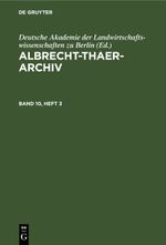Albrecht-Thaer-Archiv / Albrecht-Thaer-Archiv. Band 10, Heft 3 Cover des Buches Albrecht-Thaer-Archiv / Albrecht-Thaer-Archiv. Band 10, Heft 3 (ISBN: 9783112657386)