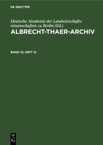 Albrecht-Thaer-Archiv / Albrecht-Thaer-Archiv. Band 10, Heft 12 Cover des Buches Albrecht-Thaer-Archiv / Albrecht-Thaer-Archiv. Band 10, Heft 12 (ISBN: 9783112657560)