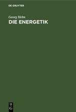 Die Energetik Cover des Buches Die Energetik (ISBN: 9783112681114)