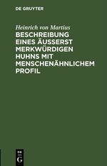 Beschreibung eines äusserst merkwürdigen Huhns mit menschenähnlichem Profil Cover des Buches Beschreibung eines äusserst merkwürdigen Huhns mit menschenähnlichem Profil (ISBN: 9783112682517)
