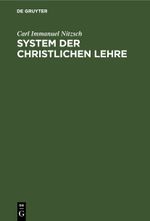 System der christlichen Lehre Cover des Buches System der christlichen Lehre (ISBN: 9783112682999)