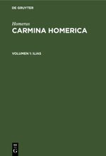 Homerus: Carmina Homerica / Ilias Cover des Buches Homerus: Carmina Homerica / Ilias (ISBN: 9783112688984)