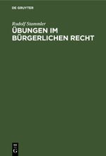 Übungen im Bürgerlichen Recht Cover des Buches Übungen im Bürgerlichen Recht (ISBN: 9783112690390)