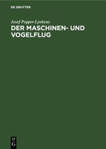 Der Maschinen- und Vogelflug Cover des Buches Der Maschinen- und Vogelflug (ISBN: 9783112693292)