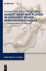 August Graf von Platen im Horizont seiner Wirkungsgeschichte Cover des Buches August Graf von Platen im Horizont seiner Wirkungsgeschichte (ISBN: 9783119167413)