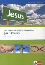 Das Zeugnis vom Zuspruch und Anspruch Jesu Christi: Themenheft ab Klasse 10 (Kompetent in Religion) Cover des Buches Das Zeugnis vom Zuspruch und Anspruch Jesu Christi: Themenheft ab Klasse 10 (Kompetent in Religion) (ISBN: 9783120066668)