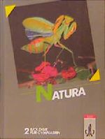 Natura - Biologie für Gymnasien - Gesamtausgabe Cover des Buches Natura - Biologie für Gymnasien - Gesamtausgabe (ISBN: 9783120422006)