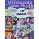 Von der Steinzeit bis Mozart (Geschichte der Musik in Comics, Band 1) Cover des Buches Von der Steinzeit bis Mozart (Geschichte der Musik in Comics, Band 1) (ISBN: 9783121791002)