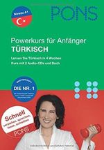 PONS Powersprachkurs für Anfänger Türkisch. Lernen Sie türkisch in 4 Wochen, mit 2 Audio-CDs Cover des Buches PONS Powersprachkurs für Anfänger Türkisch. Lernen Sie türkisch in 4 Wochen, mit 2 Audio-CDs (ISBN: 9783125613119)