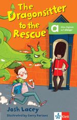 The Dragonsitter to the Rescue: Lektüre + Klett-Augmented (Klett English Readers) Cover des Buches The Dragonsitter to the Rescue: Lektüre + Klett-Augmented (Klett English Readers) (ISBN: 9783125781689)