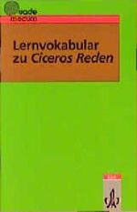 Lernvokabular zu Ciceros Reden Cover des Buches Lernvokabular zu Ciceros Reden (ISBN: 9783126297103)