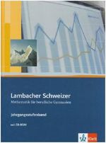 Lambacher Schweizer / Neubearbeitung für berufliche Gymnasien: Lambacher Schweizer / Jahrgangsstufenband. Schülerbuch plus CD-ROM Klasse 12/13: Neubearbeitung für berufliche Gymnasien Cover des Buches Lambacher Schweizer / Neubearbeitung für berufliche Gymnasien: Lambacher Schweizer / Jahrgangsstufenband. Schülerbuch plus CD-ROM Klasse 12/13: Neubearbeitung für berufliche Gymnasien (ISBN: 9783127326215)