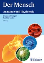 Der Mensch - Anatomie und Physiologie Cover des Buches Der Mensch - Anatomie und Physiologie (ISBN: 9783131001559)