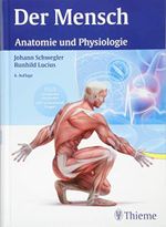 Der Mensch - Anatomie und Physiologie: Anatomie und Physiologie. Plus Lernposter Anatomie, 200 Lernkontrollfragen Cover des Buches Der Mensch - Anatomie und Physiologie: Anatomie und Physiologie. Plus Lernposter Anatomie, 200 Lernkontrollfragen (ISBN: 9783131001566)