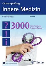 Facharztprüfung Innere Medizin: 3000 kommentierte Prüfungsfragen Cover des Buches Facharztprüfung Innere Medizin: 3000 kommentierte Prüfungsfragen (ISBN: 9783131359551)