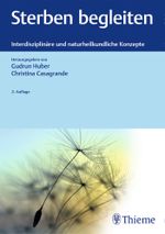 Sterben begleiten: Interdisziplinäre und naturheilkundliche Konzepte Cover des Buches Sterben begleiten: Interdisziplinäre und naturheilkundliche Konzepte (ISBN: 9783132411692)