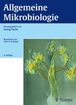 Allgemeine Mikrobiologie Cover des Buches Allgemeine Mikrobiologie (ISBN: 9783134446098)