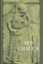 Ars Graeca. Lehr- und Übungsbuch für den griechischen Anfangsunterricht / Ars Graeca Cover des Buches Ars Graeca. Lehr- und Übungsbuch für den griechischen Anfangsunterricht / Ars Graeca (ISBN: 9783140121309)