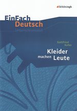 EinFach Deutsch - Kleider machen Leute Cover des Buches EinFach Deutsch - Kleider machen Leute (ISBN: 9783140223263)