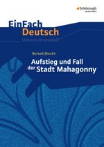 Bertolt Brecht: Aufstieg und Fall der Stadt Mahagonny Cover des Buches Bertolt Brecht: Aufstieg und Fall der Stadt Mahagonny (ISBN: 9783140226431)