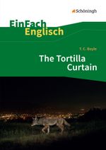 T. C. Boyle: The Tortilla Curtain Cover des Buches T. C. Boyle: The Tortilla Curtain (ISBN: 9783140412827)
