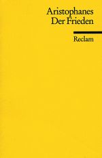 Der Frieden (Eirene) Cover des Buches Der Frieden (Eirene) (ISBN: 9783150085219)