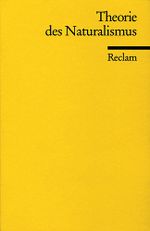 Theorie des Naturalismus Cover des Buches Theorie des Naturalismus (ISBN: 9783150094754)