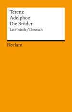 Adelphoe / Die Brüder Cover des Buches Adelphoe / Die Brüder (ISBN: 9783150098486)