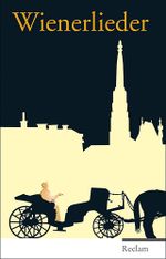 Wienerlieder Cover des Buches Wienerlieder (ISBN: 9783150107911)