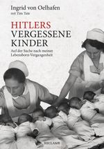 Hitlers vergessene Kinder Cover des Buches Hitlers vergessene Kinder (ISBN: 9783150112557)