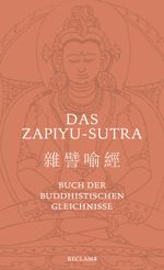 Das Zapiyu-Sutra Cover des Buches Das Zapiyu-Sutra (ISBN: 9783150112595)