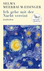 Ich gehe mit der Nacht vereint Cover des Buches Ich gehe mit der Nacht vereint (ISBN: 9783150113424)