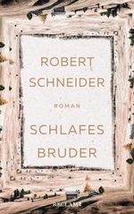Schlafes Bruder Cover des Buches Schlafes Bruder (ISBN: 9783150113905)