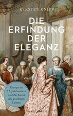 Die Erfindung der Eleganz Cover des Buches Die Erfindung der Eleganz (ISBN: 9783150114919)