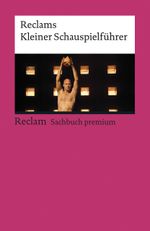 Reclams Kleiner Schauspielführer Cover des Buches Reclams Kleiner Schauspielführer (ISBN: 9783150140048)