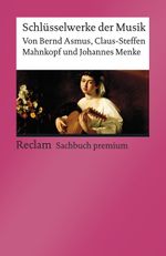 Schlüsselwerke der Musik Cover des Buches Schlüsselwerke der Musik (ISBN: 9783150140253)