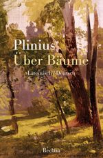 Über Bäume. Lateinisch/Deutsch Cover des Buches Über Bäume. Lateinisch/Deutsch (ISBN: 9783150142523)