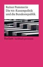 Die NS-Rassenpolitik und die Bundesrepublik Cover des Buches Die NS-Rassenpolitik und die Bundesrepublik (ISBN: 9783150144725)