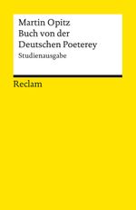 Buch von der Deutschen Poeterey (1624). Studienausgabe Cover des Buches Buch von der Deutschen Poeterey (1624). Studienausgabe (ISBN: 9783150145609)