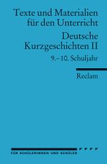 Deutsche Kurzgeschichten II Cover des Buches Deutsche Kurzgeschichten II (ISBN: 9783150150115)