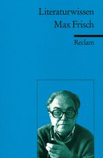 Max Frisch Cover des Buches Max Frisch (ISBN: 9783150152102)
