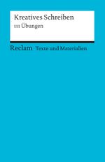 Kreatives Schreiben Cover des Buches Kreatives Schreiben (ISBN: 9783150152287)