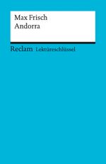 Lektüreschlüssel zu Max Frisch: Andorra Cover des Buches Lektüreschlüssel zu Max Frisch: Andorra (ISBN: 9783150153321)