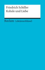 Lektüreschlüssel zu Friedrich Schiller: Kabale und Liebe Cover des Buches Lektüreschlüssel zu Friedrich Schiller: Kabale und Liebe (ISBN: 9783150153352)