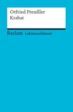Lektüreschlüssel zu Otfried Preußler: Krabat Cover des Buches Lektüreschlüssel zu Otfried Preußler: Krabat (ISBN: 9783150154250)